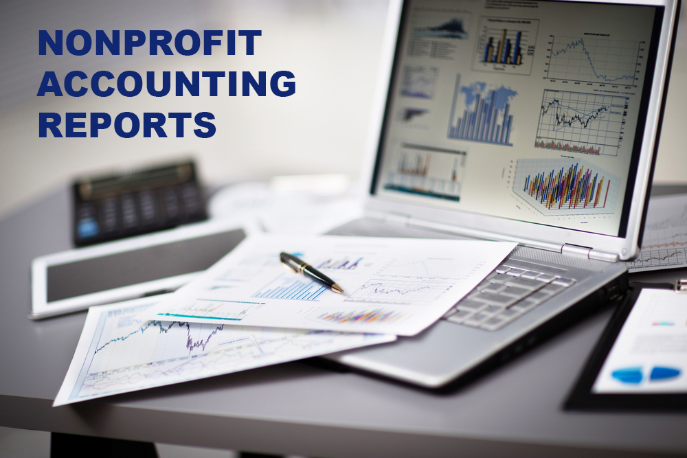 Nonprofit Accounting Reports and What to do With Them