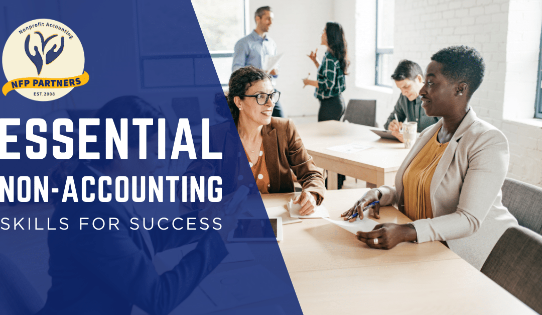 Beyond the Numbers: Non-Accounting Skills for Success in the Workplace