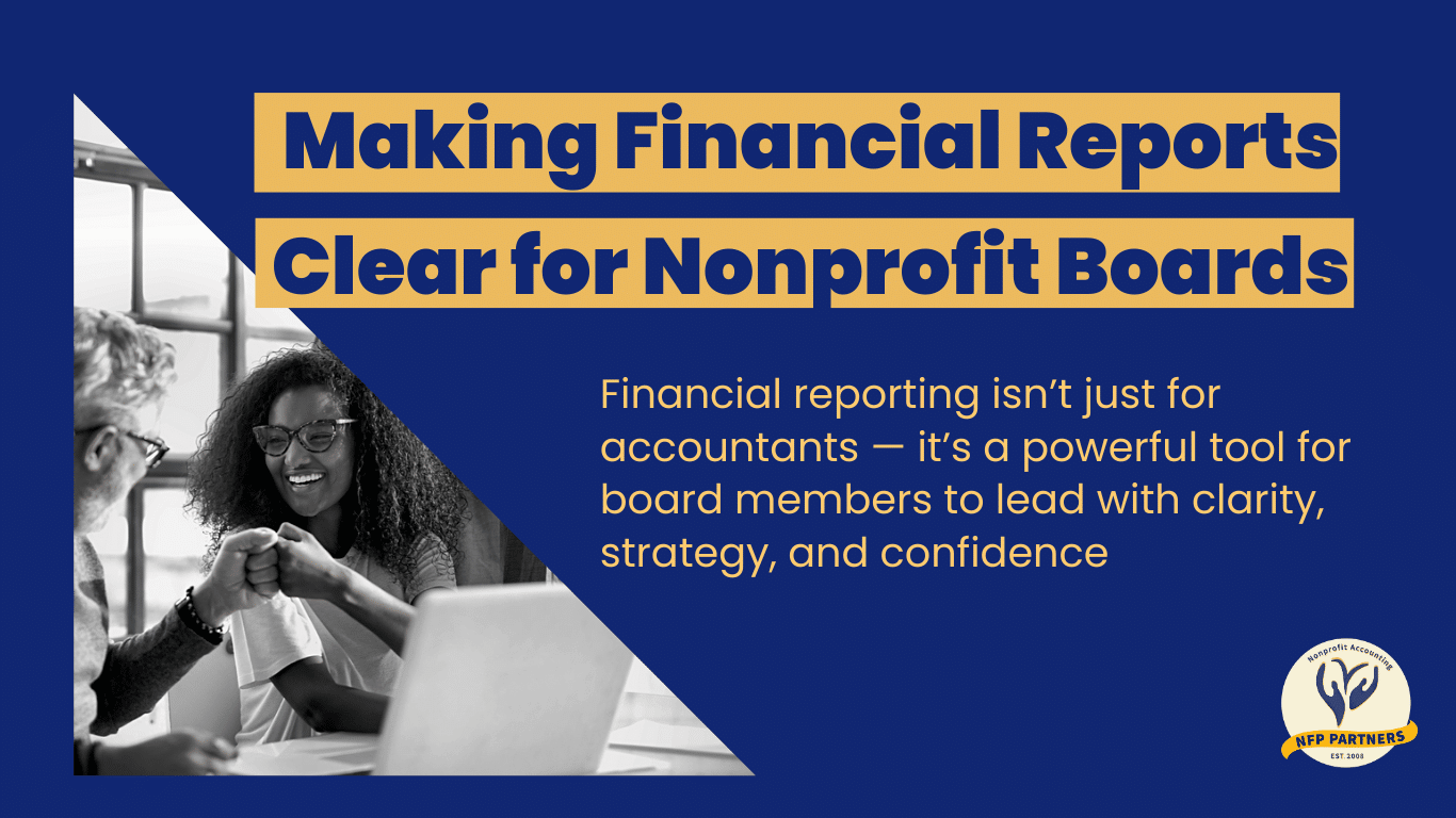 Financial Reporting for Boards: Empowering Nonprofit Leadership with Clarity