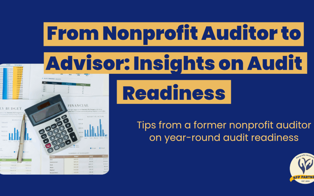 From Nonprofit Auditor to Advisor: Insights on Audit Readiness